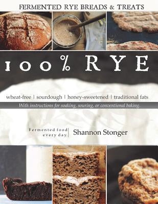 100% Rye: Full Color Version by Stonger, Shannon