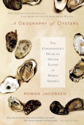 A Geography of Oysters: The Connoisseur&