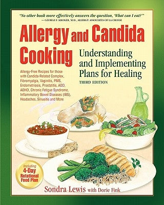 Allergy and Candida Cooking: Understanding and Implementing Plans for Healing by Fink, Dorie Fryling