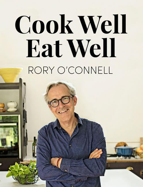 Cook Well Eat Well by O&