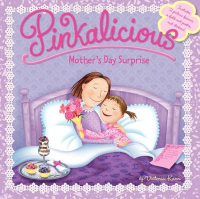 Pinkalicious: Mother's Day Surprise by Kann, Victoria