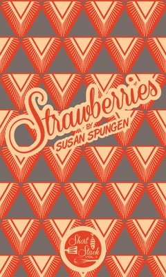 Strawberries by Spungen, Susan