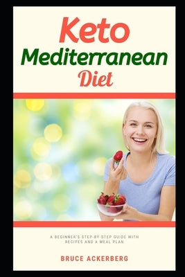 Keto Mediterranean Diet: A Beginner&