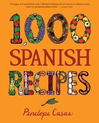1,000 Spanish Recipes by Casas, Penelope