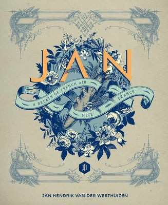 Jan: A Breath of French Air by Van Der Westhuizen, Jan Hendrik