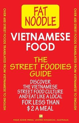 Vietnamese Food.: Vietnamese Street Food Vietnamese to English Translations by Blanshard, Bruce