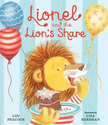 Lionel and the Lion's Share by Peacock, Lou