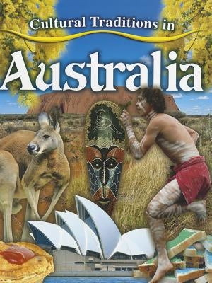 Cultural Traditions in Australia by Aloian, Molly