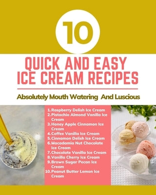 10 Quick And Easy Ice Cream Recipes - Absolutely Mouth Watering And Luscious - Brown Gold Pink Pastel Abstract Cover by Hanah