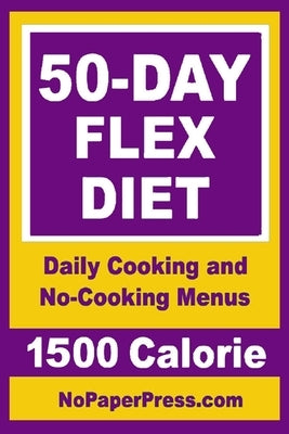 50-Day Flex Diet - 1500 Calorie by Johnson, Gail