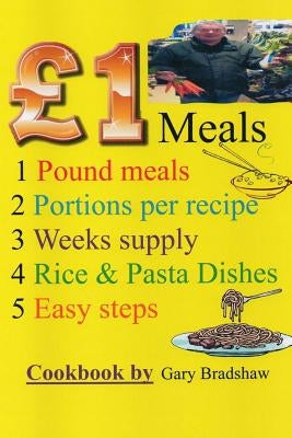 1 Pound Meals Cookbook by Bradshaw, Gary