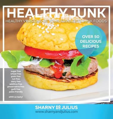 Healthy Junk by Kieser, Sharny