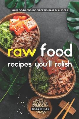 Raw Food Recipes You&