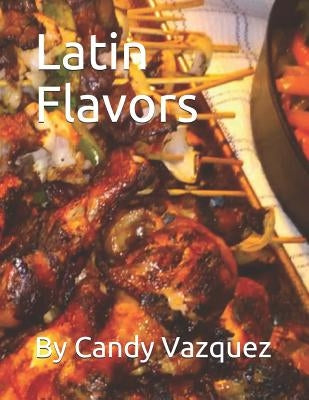 Latin Flavors by Vazquez, Candy
