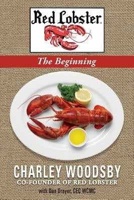 Red Lobster...The Beginning by Woodsby, Charley