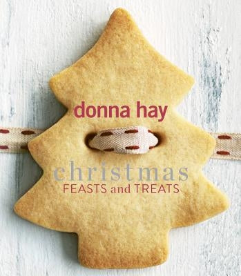 Christmas Feasts and Treats by Hay, Donna