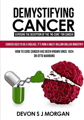 Demystifying Cancer by Morgan, Devon
