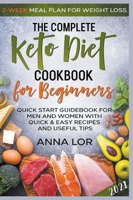 Keto Diet Cookbook for Beginners by Lor, Anna