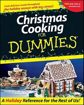 Christmas Cooking for Dummies by Wilson, Dede