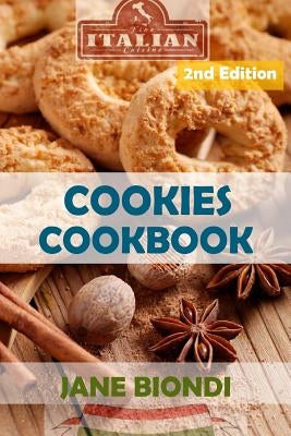 Cookies Cookbook: Tasty Cookies for Kids by Biondi, Jane