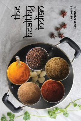 The Healthy Indian by Beech, Ravi