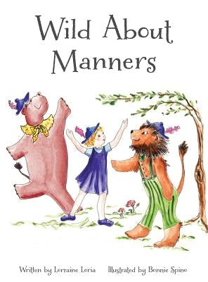 Wild about Manners by Lorraine, Loria