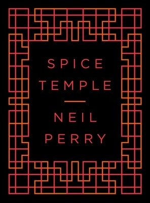Spice Temple by Perry, Neil