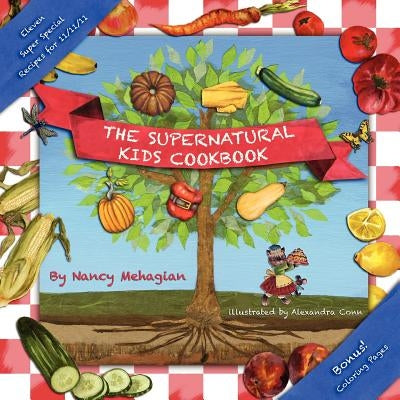 The Supernatural Kids Cookbook 11/11/11 Special Edition by Mehagian, Nancy