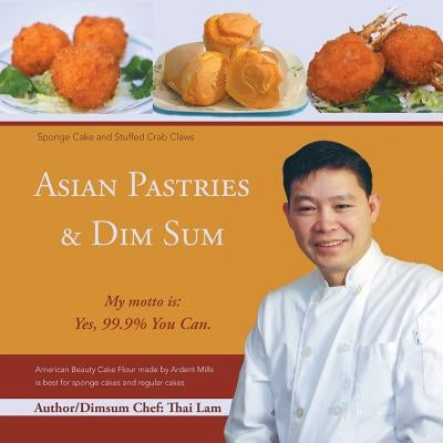 Asian Pastries & Dim Sum by Thai, Lam