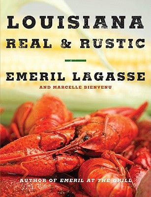 Louisiana Real & Rustic by Lagasse, Emeril