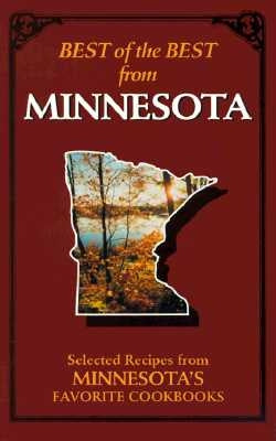 Best of the Best from Minnesota: Selected Recipes from Minnesota's Favorite Cookbooks by McKee, Gwen