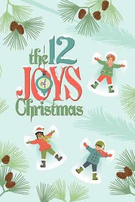 The 12 Joys of Christmas (mini book) by Seibold, Thomas K.