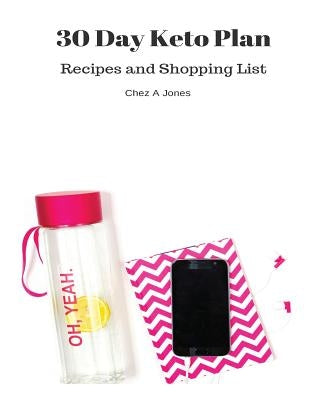 30 Day Keto Meal Plan by Jones, Chez