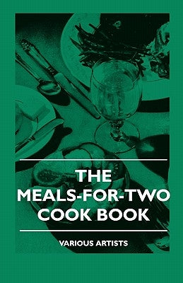 The Meals-For-Two Cook Book by Various