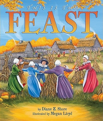 This Is the Feast by Shore, Diane Z.