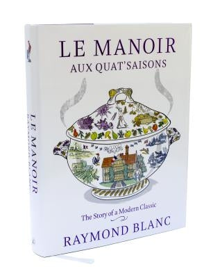Le Manoir Aux Quat'saisons by Blanc, Raymond