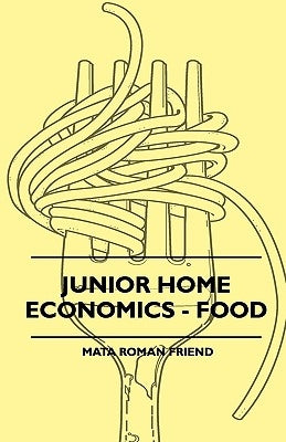 Junior Home Economics - Food by Friend, Mata Roman