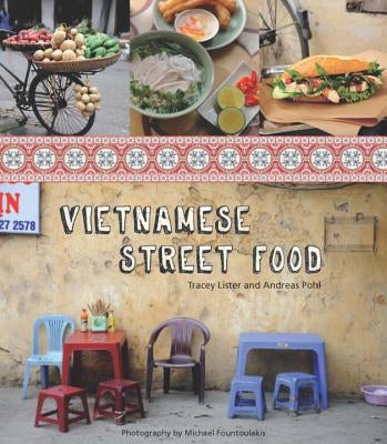 Vietnamese Street Food by Lister, Tracey