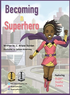 Becoming a Superhero by Durden, C. Ariane