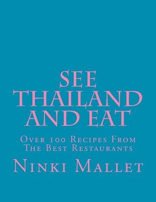 See Thailand and Eat by Mallet, Ninki