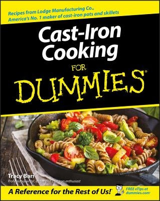 Cast-Iron Cooking for Dummies by Barr, Tracy L.