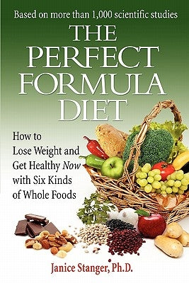 The Perfect Formula Diet by Stanger, Janice