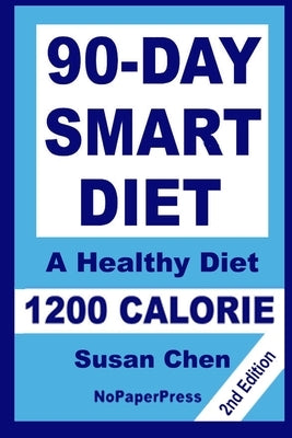 90-Day Smart Diet - 1200 Calorie by Johnson, Gail