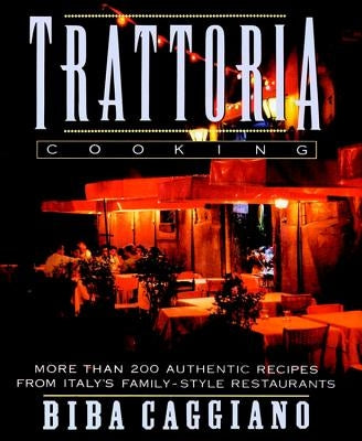 Trattoria Cooking by Caggiano, Biba