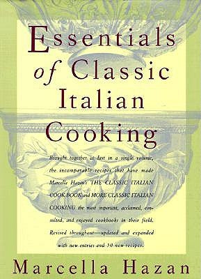 Essentials of Classic Italian Cooking by Hazan, Marcella