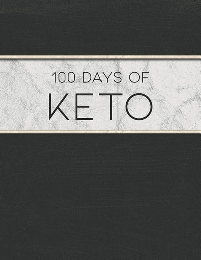 100 Days of Keto: Designed to Manage, Plan and Track a Ketosis Diet and Weight Loss Plan by Keto, Mike