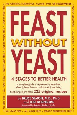 Feast Without Yeast 4 Stages to Better Health by Semon, Jeanie