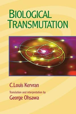 Biological Transmutation by Ohsawa, George