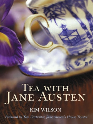 Tea with Jane Austen by Wilson, Kim