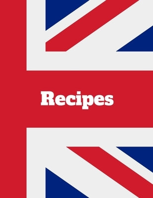 Recipes: United Kingdom - Union Jack by Publishing, A. D.